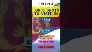 Top 5 Spots to Visit in Assab (Eritrea)