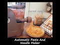 automatic pasta and noodle maker