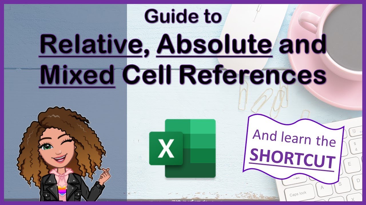 Beginners Guide To Relative, Absolute And Mixed Cell References In ...