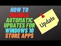 How to Disable Automatic Updates for Windows 10 Store Apps