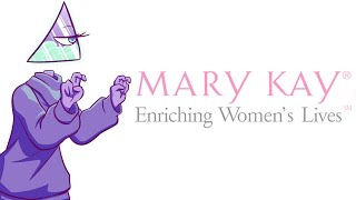 Mary Kay: "Enriching"