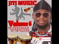 Jiti music volume 6 mixtape by dj dybangle 0778762191