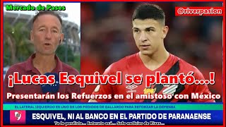 Esquivel se plantó y no concentró con su equipo. El martes presentarán los refuerzos ante México.