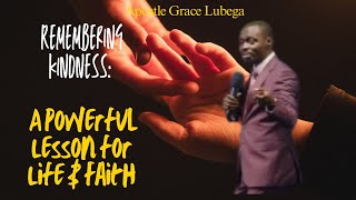 Remembering Kindness: A Powerful Lesson for Life & Faith