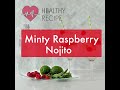 minty raspberry nojito mojito mocktail