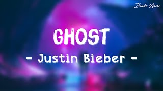 Ghost (Lyrics) - Justin Bieber (Lyrics/Lyric Video)