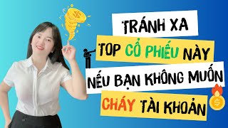 MT - (Tập 28) - Tránh xa top cổ phiếu này nếu bạn không muốn CHÁY TÀI KHOẢN. #chungkhoan #taichinh