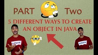 DIFFERENT ways to create an OBJECT in JAVA || Part 2 || Using NewInstance() of Class
