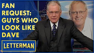 Fan Request: Guys Who Look Like Dave | Letterman