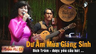 Dư Âm Mùa Giáng Sinh 4K | Bich Trâm Ducmanh Guitar Bolero Mái Lá