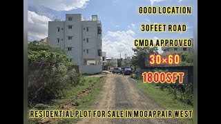 ID-156 RESEIDENTIAL PLOT FOR SALE IN CHENNAI MOGAPPAIR WEST CMDA 30FEET ROAD 1800SFT.