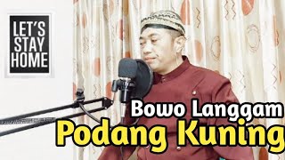 BOWO LANGGAM PODANG KUNING (COVER) NARTO RECORD #podangkuning #campursari