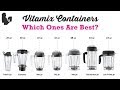 Which Vitamix Container Is Best + Do You NEED the Vitamix Dry Container?