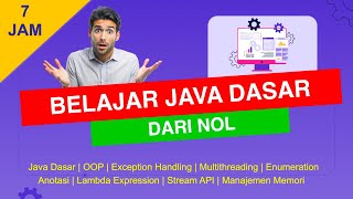 BELAJAR JAVA DASAR - FULL LENGKAP