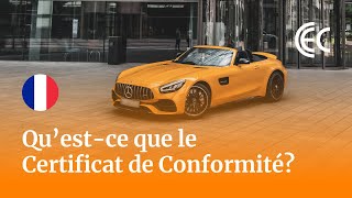 Qu’est-ce que c’est le certificat de conformité pour un véhicule ?