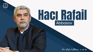 Axmaq insanlardan uzaq olun | Hacı Rafail Abbasov | 2025