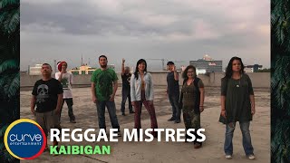 Reggae Mistress - Kaibigan - Official Lyric Video