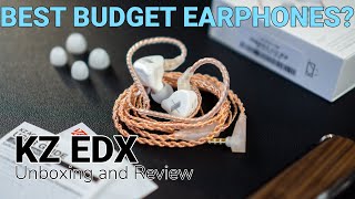 Best budget earphone for 2021? | KZ EDX Unboxing and Review