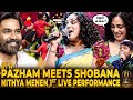 Nithya Menen Soulful voice😍 Shobana - Pazham Onstage Dance💃 Thalapathy பேர சொன்னதுக்கே💥 Stun ஆன Fans