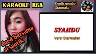 Syahdu dued starmaker