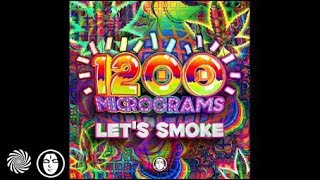 1200 Micrograms - Let's Smoke