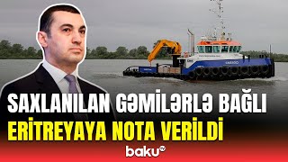 Azərbaycan 3 gəmi və heyətinin girov götürülməsi ilə bağlı hərəkətə keçdi