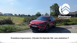 Essai Citroën C4 Hybrid 136 : Une Révélation ? [premières impressions]