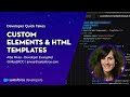 Custom Elements & HTML Templates | Developer Quick Takes