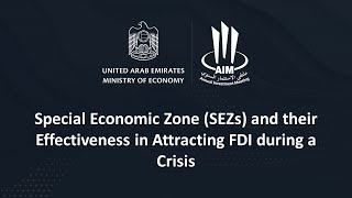 Special Economic Zone (SEZs) and their Effectiveness in Attracting FDI during a Crisis