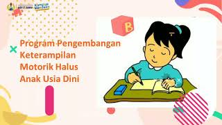 PROGRAM PENGEMBANGAN KETERAMPILAN MOTORIK ANAK USIA DINI