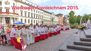 Wiesbaden 2015.“Fronleichnam Gottesdienst”