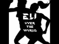 Eli - Over The World (Demo)