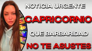 CAPRICORNIO ♑️ NOTICIA URGENTE🚨 NO TE ASUSTES PERO NECESITAMOS HABLAR YA🔮BRUTAL SORPRESA TE ESPERA‼️