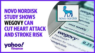 Novo Nordisk study shows Wegovy can cut heart attack and stroke risk