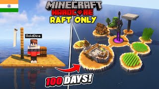 I Survived 100 Days on RAFT in Minecraft Hardcore (HINDI)