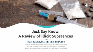 Just Say Know: A Review of Illicit Substances – 1 CE – Live Webinar on February 6, 2023