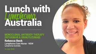 Monoclonal Antibodies – Rituximab \u0026 Obinutuzumab | Rebecca Beck, Lymphoma Australia