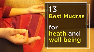 13 Best Mudras for health and well being || Powerful Mudras & their benefits || Mudra Pranayama
