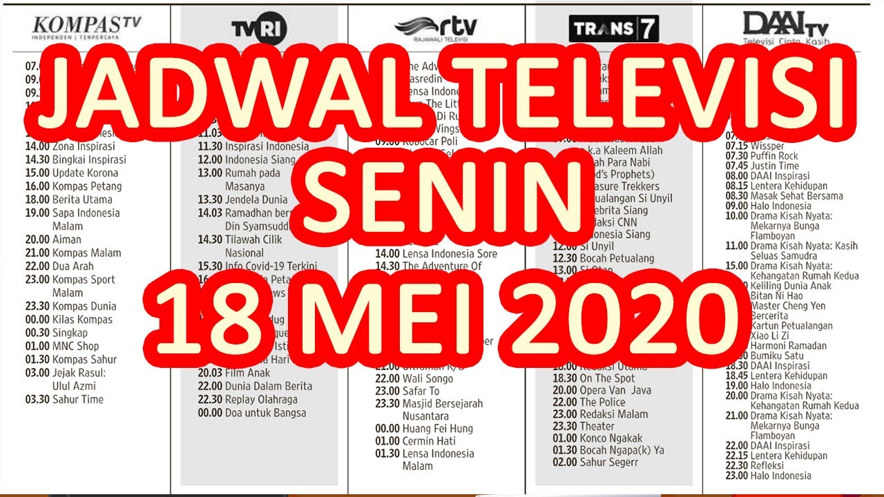 Jadwal Acara Televisi Hari Ini SENIN 18 Mei 2020 || Kompas Tv, TVRI ...