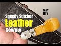 How to sew Leather with the Speedy Stitcher sewing Awl