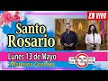 Santo Rosario de hoy lunes EN VIVO mayo 13 de 2024 🌼MISTERIOS GOZOSOS 🌼 Rosario a la Virgen María