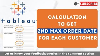 How to get second highest order dates of each customer in Tableau?