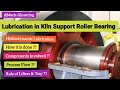 Lubrication in Kiln Support Roller Bearings #viral #mechanical #technology #mechanicalengineering