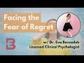 Face the Fear of Regret
