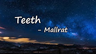 Mallrat - Teeth Lyrics