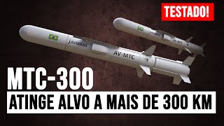 MTC 300 atinge alvo a mais de 300 Km. Testado com sucesso! (Créditos - Roberto Caiafa)