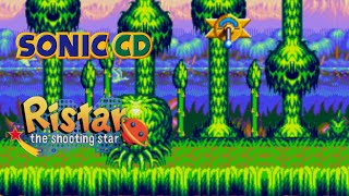 Planet Flora (Planet Flora 1-1) - CD Mashup - Ristar and Sonic CD