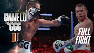 FULL FIGHT | Saúl 'Canelo' Álvarez vs. Gennadiy 'GGG' Golovkin III