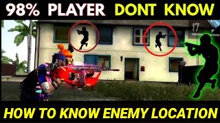 How to Know Hidden Enemy Location in Free Fire | How to know Enemy Location in Free Fire |Free Fire