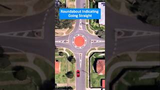 How to indicate when going straight at a roundabout?